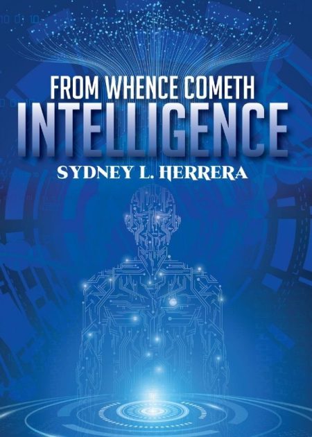 From Whence Cometh Intelligence